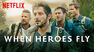 When Heroes Fly (2018) on Netflix in Sweden When Heroes Fly (2018) on Netflix in Sweden