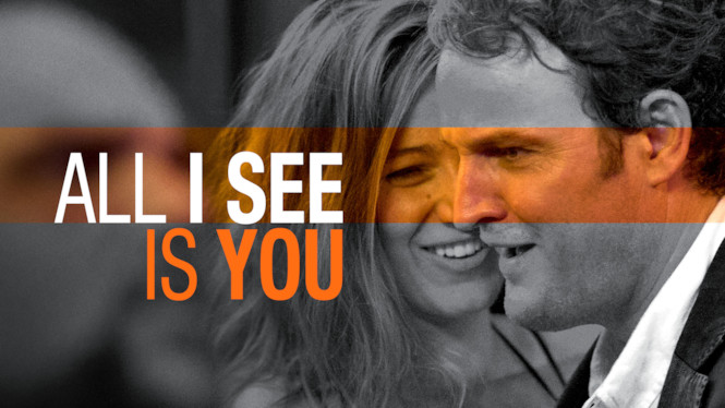 All I See Is You